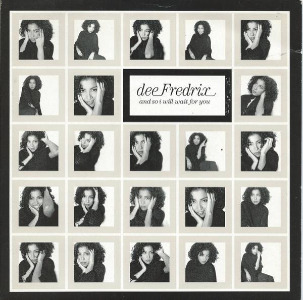 Dee Fredrix - And So I Will Wait For You