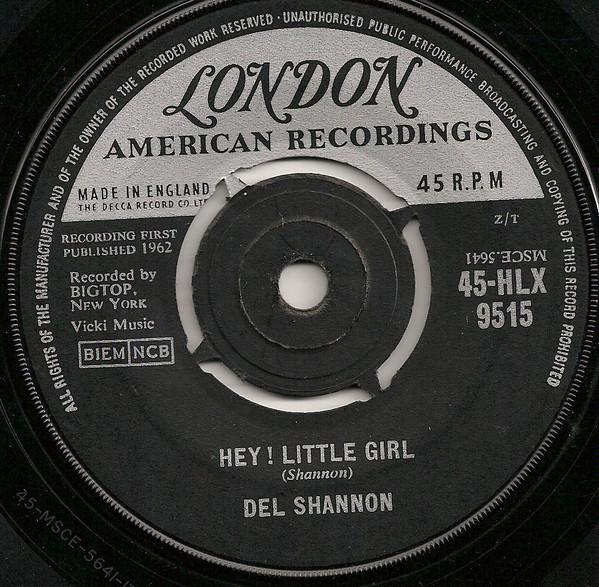 Del Shannon - Hey! Little Girl