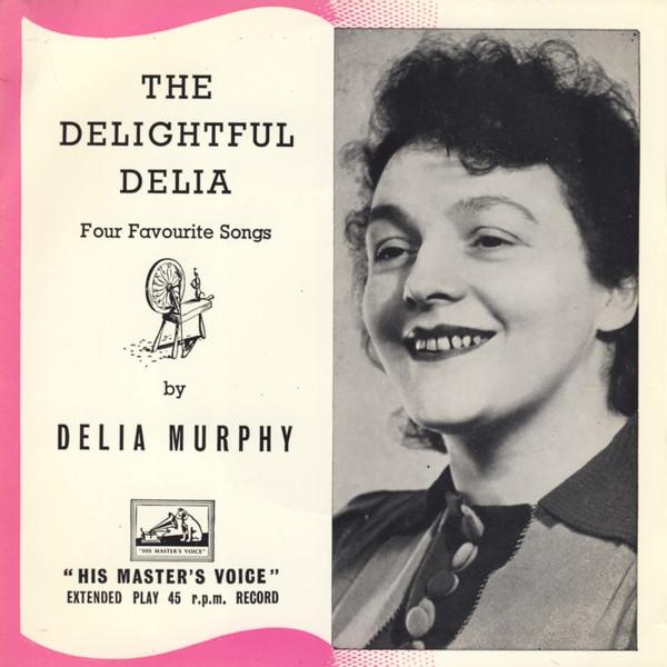 Delia Murphy - The Delightful Delia