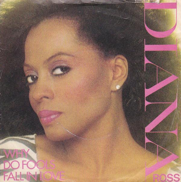Diana Ross - Why Do Fools Fall In Love