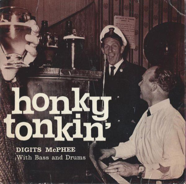 Digits McPhee - Honky Tonkin'