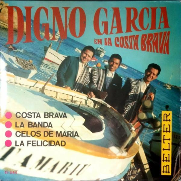 Digno Garcia Y Sus Carios - Digno Garcia En La Costa Brava