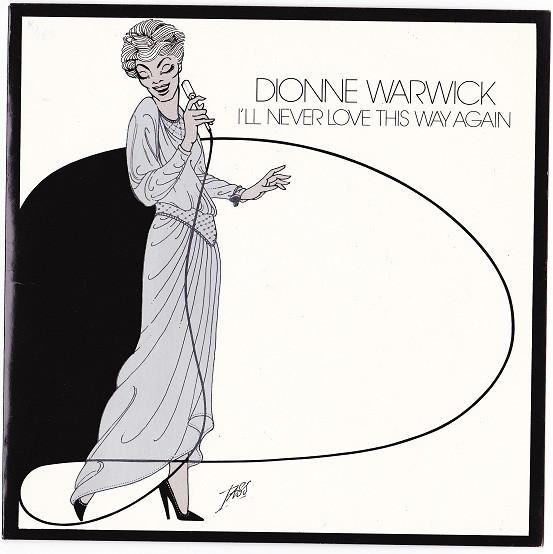 Dionne Warwick - I'll Never Love This Way Again