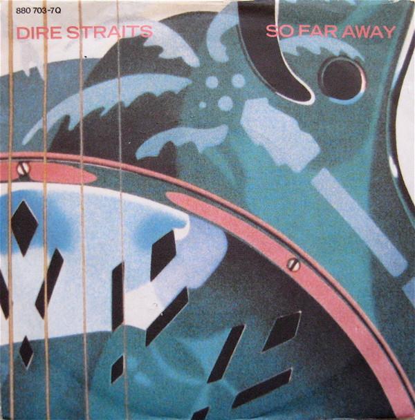 Dire Straits - So Far Away
