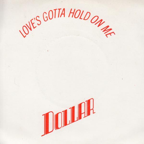 Dollar - Love's Gotta Hold On Me