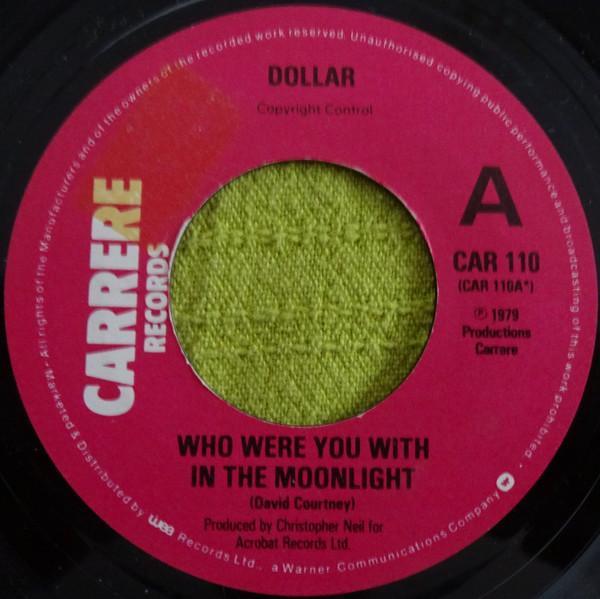 Dollar - Who Were You With In The Moonlight