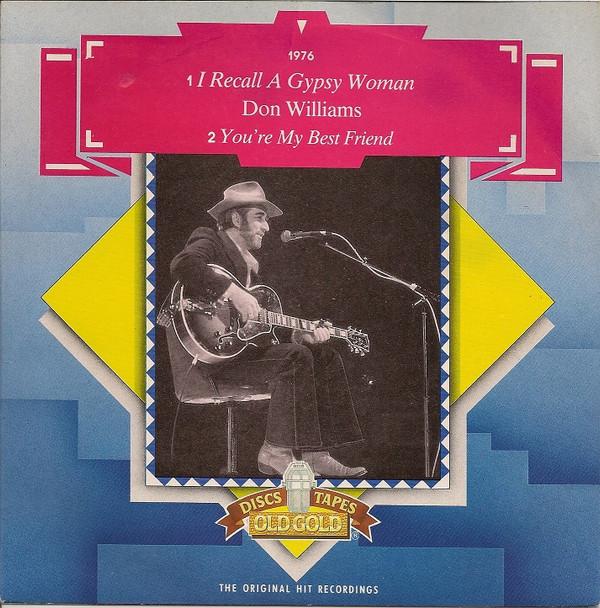 Don Williams  - I Recall A Gypsy Woman / You're My Best Friend