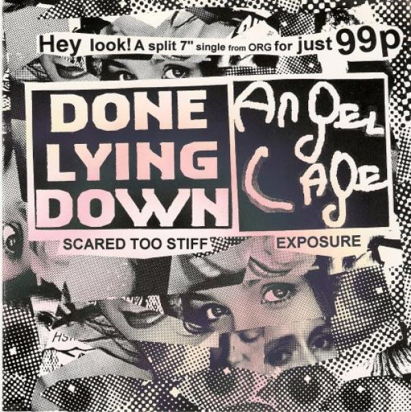 Done Lying Down, Angel Cage - Scared Too Stiff / Exposure