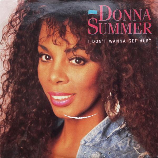 Donna Summer - I Don't Wanna Get Hurt