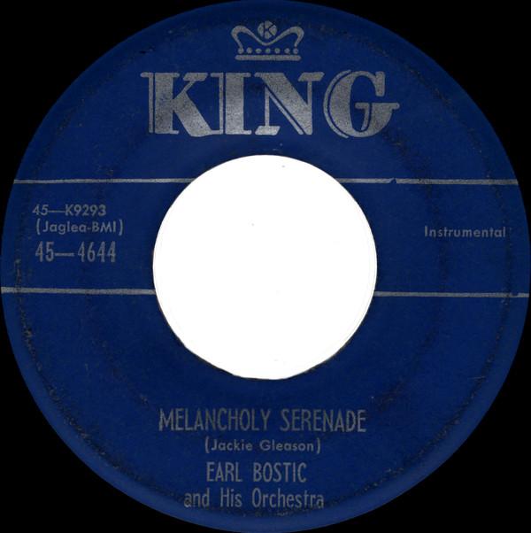 Earl Bostic And His Orchestra - Melancholy Serenade / What! No Pearls