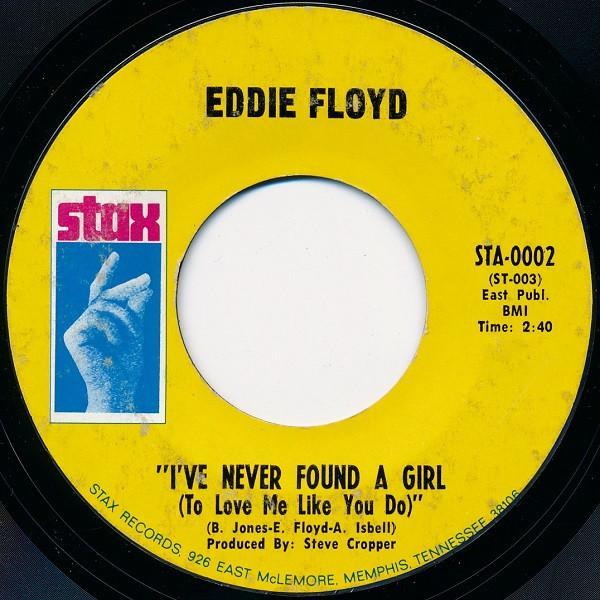 Eddie Floyd - I've Never Found A Girl (To Love Me Like You Do)