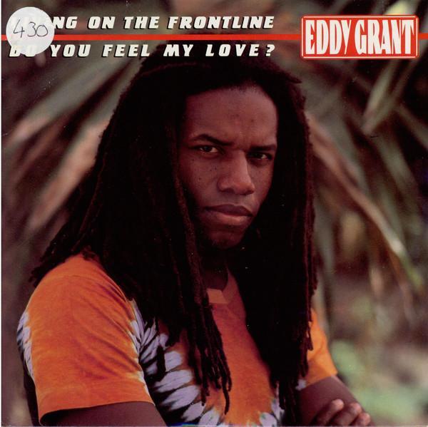 Eddy Grant - Living On The Front Line / Do You Feel My Love?