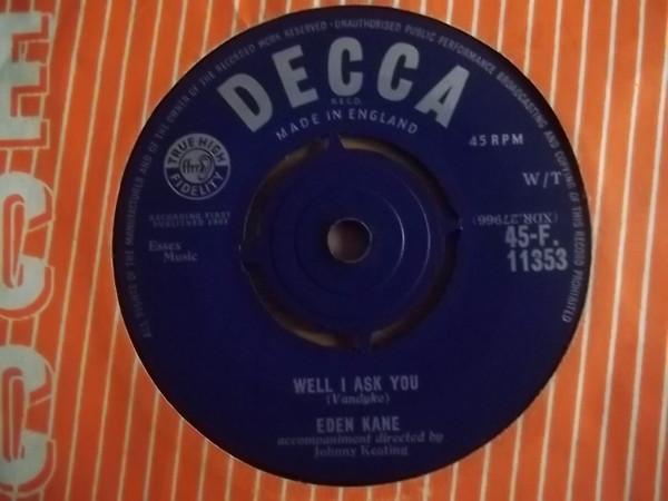 Eden Kane - Well I Ask You