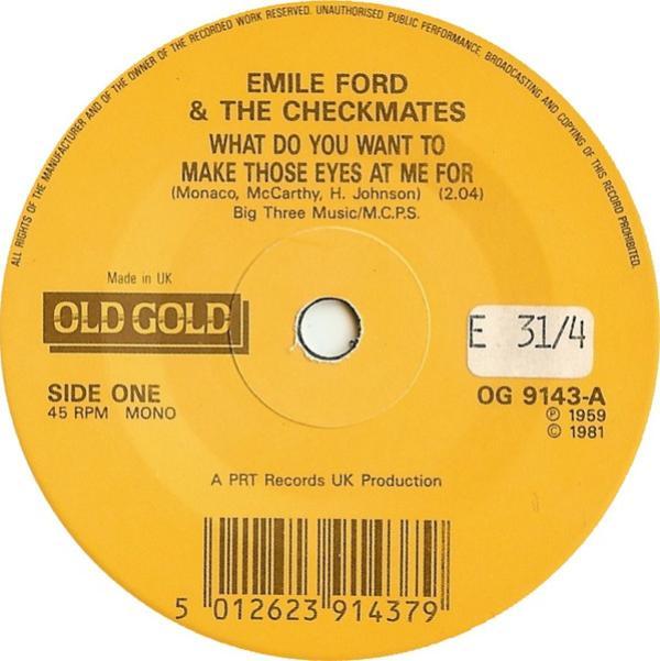 Emile Ford & The Checkmates - What Do You Want To Make Those Eyes At Me For / Slow Boat To China