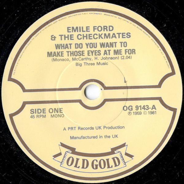 Emile Ford & The Checkmates - What Do You Want To Make Those Eyes At Me For / Slow Boat To China