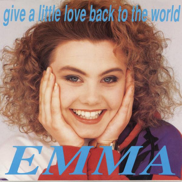 Emma  - Give A Little Love Back To The World