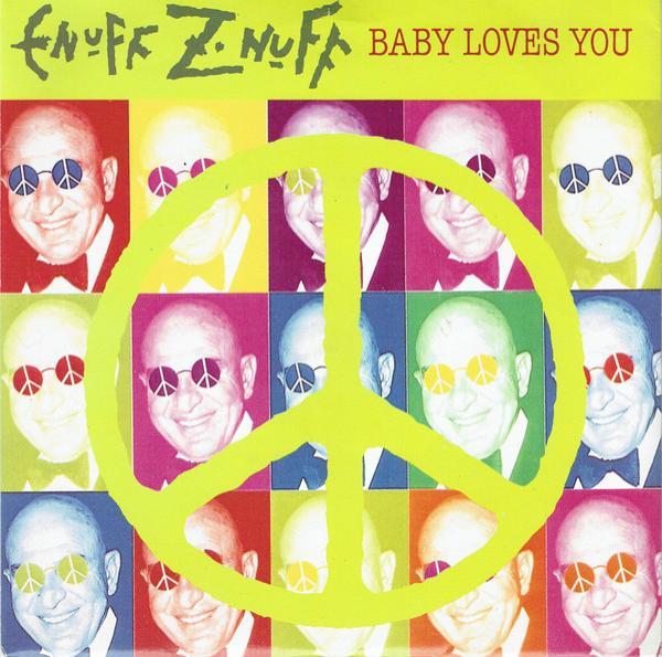 Enuff Z'nuff - Baby Loves You