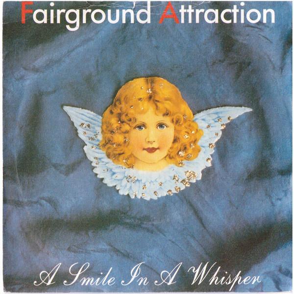 Fairground Attraction - A Smile In A Whisper