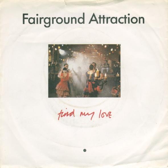 Fairground Attraction - Find My Love