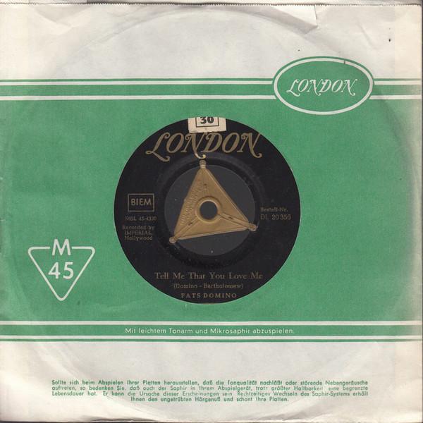 Fats Domino - Tell Me That You Love Me / Before I Grow Too Old