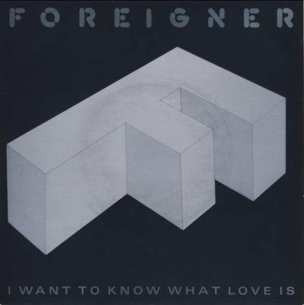 Foreigner - I Want To Know What Love Is