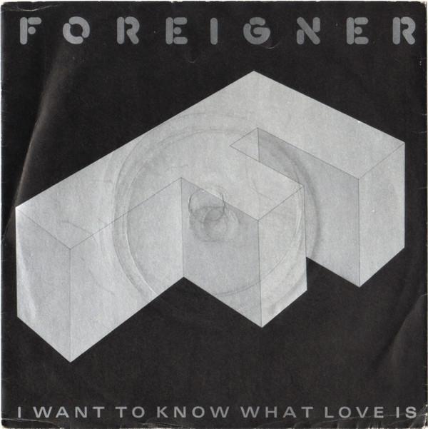 Foreigner - I Want To Know What Love Is