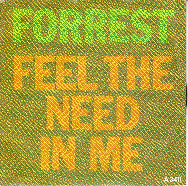 Forrest - Feel The Need In Me