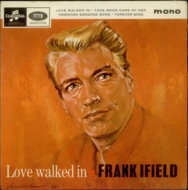 Frank Ifield - Love Walked In