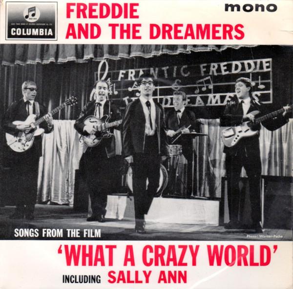 Freddie & The Dreamers - Songs From The Film 'What A Crazy World' Including Sally Ann