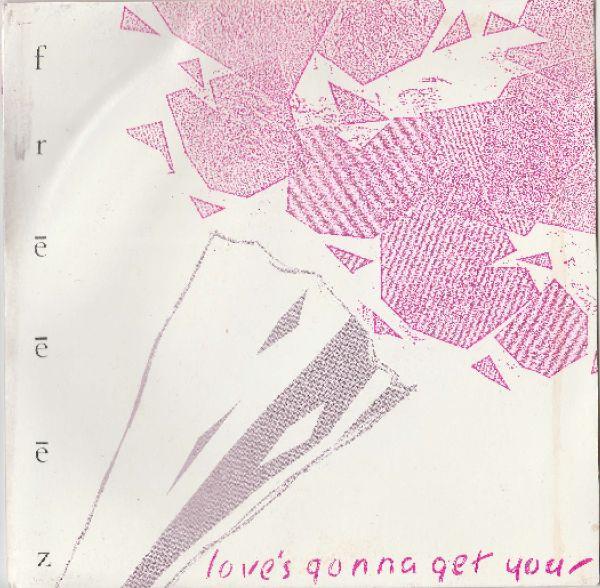 Freeez - Love's Gonna Get You