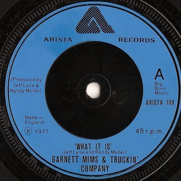 Garnet Mimms & Truckin' Company - What It Is