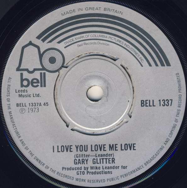 Gary Glitter - I Love You Love Me Love