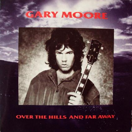 Gary Moore - Over The Hills And Far Away