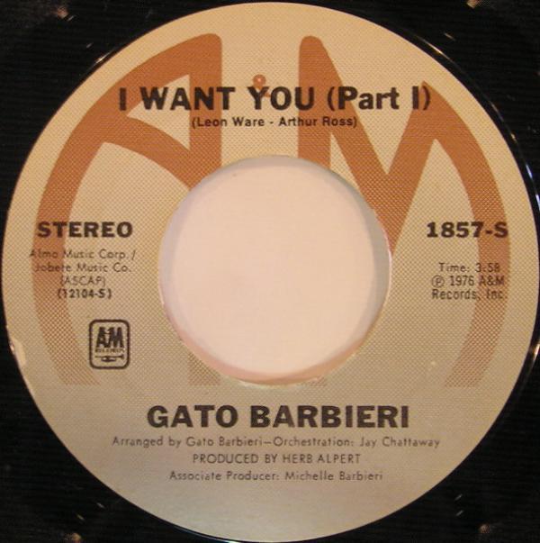 Gato Barbieri - I Want You