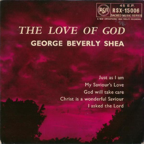 George Beverly Shea - The Love Of God
