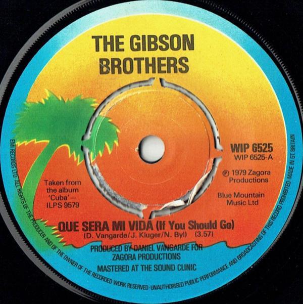 Gibson Brothers - Que Sera Mi Vida (If You Should Go)