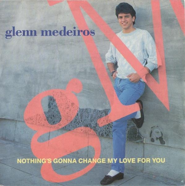 Glenn Medeiros - Nothing's Gonna Change My Love For You
