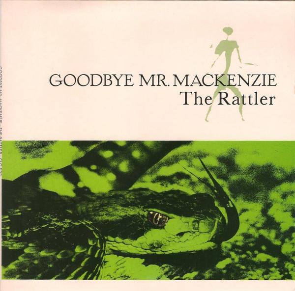 Goodbye Mr. Mackenzie - The Rattler