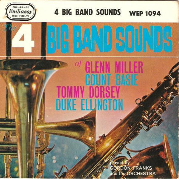 Gordon Franks And His Orchestra - 4 Big Band Sounds