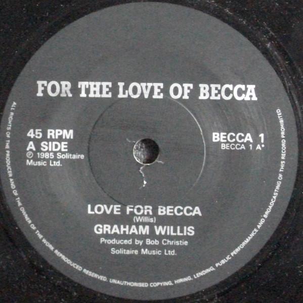 Graham Willis - Love For Becca