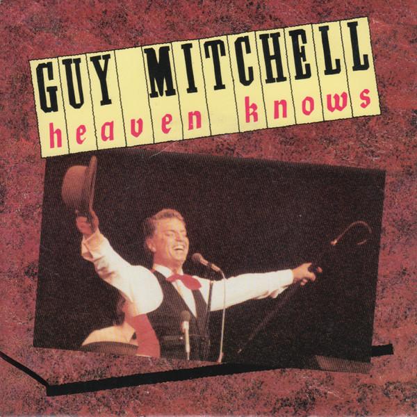 Guy Mitchell - Heaven Knows / Broke But Not Busted