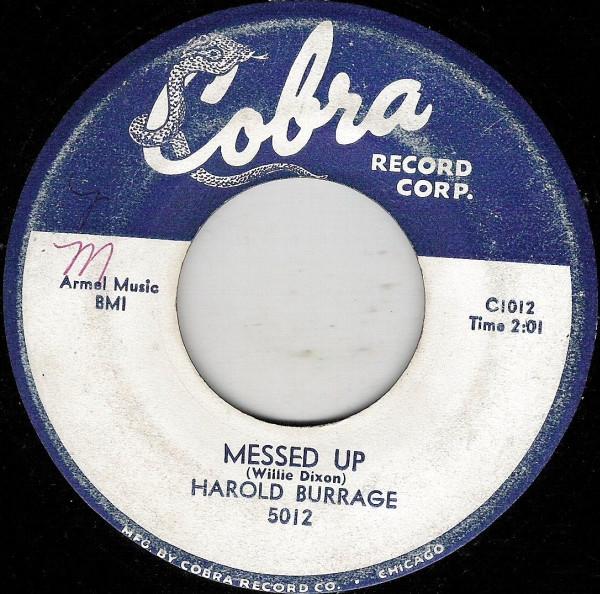 Harold Burrage - Messed Up / I Don't Care Who Knows
