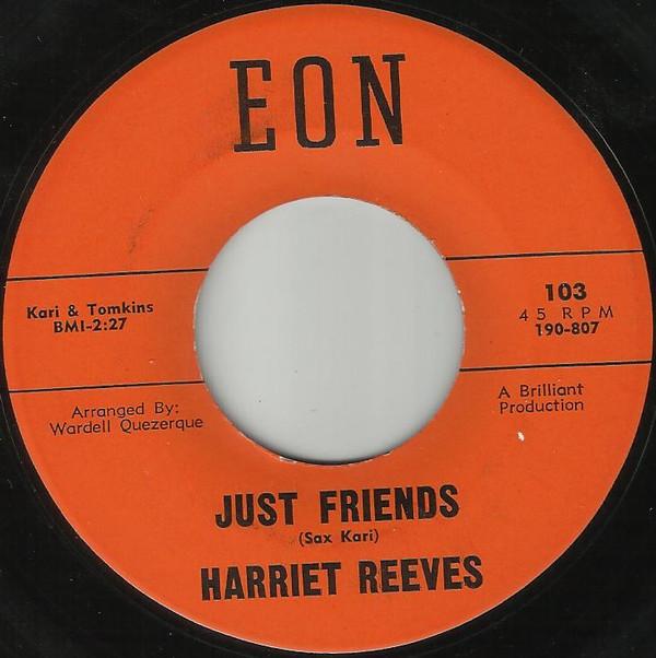 Harriet Reeves - Just Friends / Come To Me