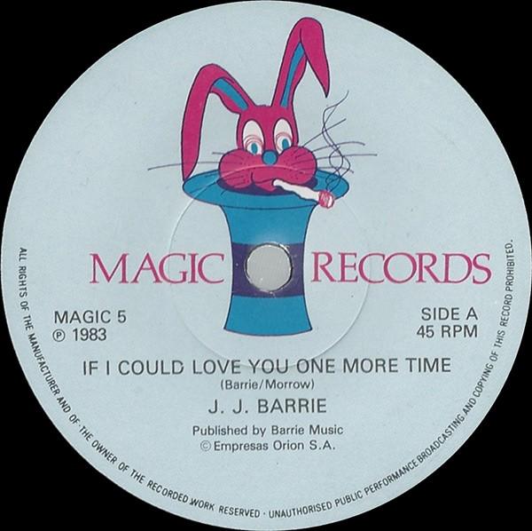 J. J. Barrie - If I Could Love You One More Time