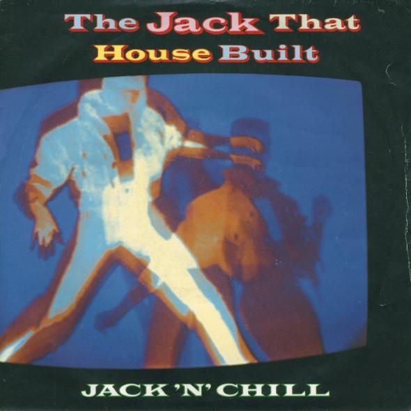 Jack 'N' Chill - The Jack That House Built