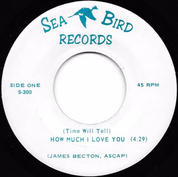 James Becton - (Time Will Tell) How Much I Love You / Tell Me Why
