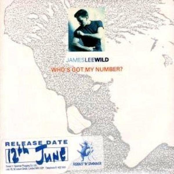 James Lee Wild - Who's Got My Number?