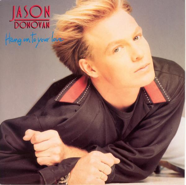 Jason Donovan - Hang On To Your Love