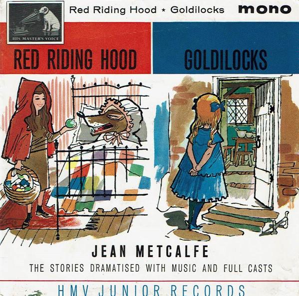 Jean Metcalfe - Red Riding Hood / Goldilocks