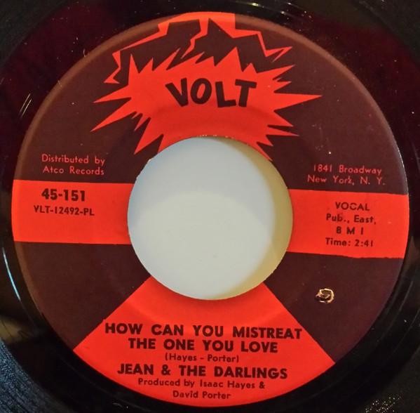 Jeanne & The Darlings - How Can You Mistreat The One You Love